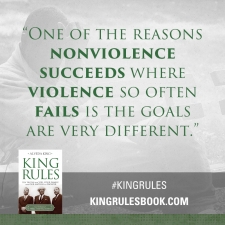 "One of the reasons nonviolence succeeds where violence so often fails is the goals are very different." #KingRules 